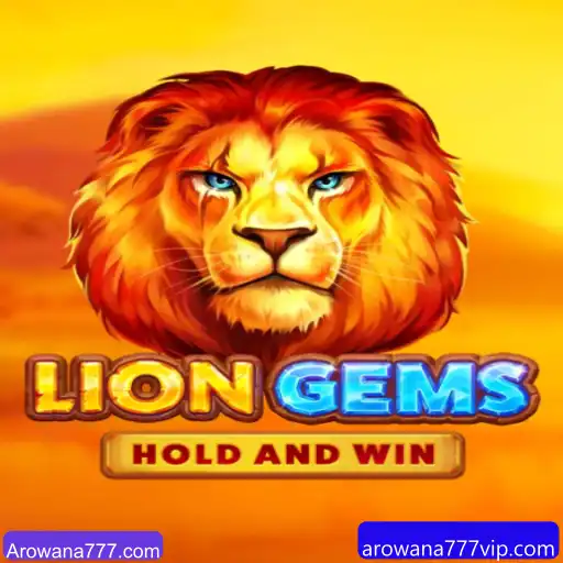 Descubra LionGems: A Nova Sensação dos Jogos Digitais Associada ao Arowana777.com